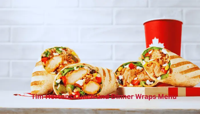 Tim Hortons Wraps Menu With Prices in Canada 2025 Update 3 Tim Hortons Lunch and Dinner Wraps Menu (2025 Canada)
